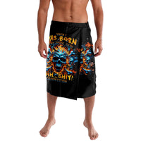Flame Skull Lavalava When I Was Born The Devil Said Ohh Shit Competition - Wonder Print Shop