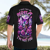Rose Wolf Hawaiian Shirt I May Not Be Perfect But At Least I'm Not You - Wonder Print Shop