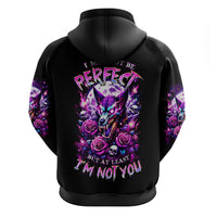 Rose Wolf Hoodie I May Not Be Perfect But At Least I'm Not You - Wonder Print Shop