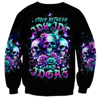 Rose Skull Sweatshirt Stuck Between IDK IDC And IDGAF - Wonder Print Shop