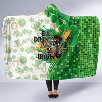 Happy St Patrick's Day Hooded Blanket Eat Drink and Be Irish