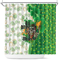 Happy St Patrick's Day Shower Curtain Eat Drink and Be Irish