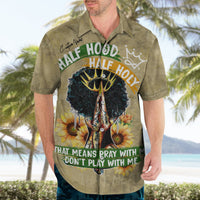 Personalized African Women Hawaiian Shirt Half Hood Half Holy - Wonder Print Shop