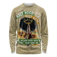 Personalized African Women Long Sleeve Shirt Half Hood Half Holy - Wonder Print Shop