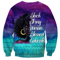 Black Strong Women Blessed Educated Sweatshirt African Girl - Wonder Print Shop