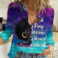 Black Strong Women Blessed Educated Women Casual Shirt African Girl - Wonder Print Shop