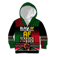 Black AF Professional AF But Will Knuck If You Kid Hoodie African Pride - Wonder Print Shop