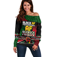 Black AF Professional AF But Will Knuck If You Off Shoulder Sweater African Pride - Wonder Print Shop