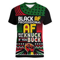 Black AF Professional AF But Will Knuck If You Women V Neck T Shirt African Pride - Wonder Print Shop
