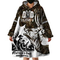 Happy Father's Day Deer Hunting Wearable Blanket Hoodie Dad I Love You - Wonder Print Shop