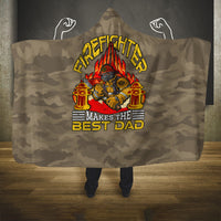Firefighter Make The Best Dad Hooded Blanket Father's Day