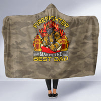 Firefighter Make The Best Dad Hooded Blanket Father's Day