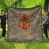 Firefighter Make The Best Dad Quilt Father's Day - Wonder Print Shop