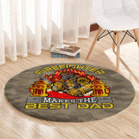 Firefighter Make The Best Dad Round Carpet Father's Day