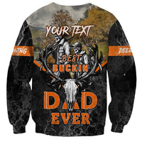 Father's Day Skull Deer Hunting Sweatshirt Best Buckin Dad Ever - Wonder Print Shop