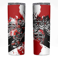 Canada Hockey Skull Life and Death Skinny Tumbler