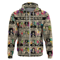 All My Heroes Have FBI Files Hoodie Civil Rights Leaders - Wonder Print Shop