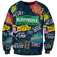Music That Makes Us Proud African Sweatshirt Black People - Wonder Print Shop