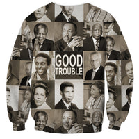 Good Trouble Sweatshirt Civil Rights Leaders - Wonder Print Shop
