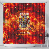 Firefighter Dad Shower Curtain a Hero in the Flames - a Light in Our Lives