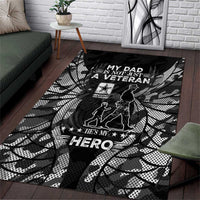 Veteran Fathers Day Area Rug My Dad is Not Just a Veteran, He's My Hero - Wonder Print Shop