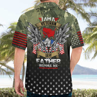 Veteran Dad Hawaiian Shirt I Am a Veteran Like My Father Before Me