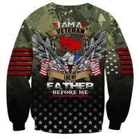 Veteran Dad Sweatshirt I Am a Veteran Like My Father Before Me