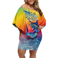 Fishing Dad Off Shoulder Short Dress Fast Sharp and Strong Like a Sailfish