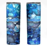 Greenland Hometown Skinny Tumbler Land of Ice Land of Wonder Land of Heart