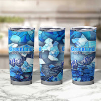 Greenland Hometown Tumbler Cup Land of Ice Land of Wonder Land of Heart