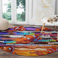 The Ocean Best Dad Round Carpet Like Marlin Happy Fathers Day To a True Hero - Wonder Print Shop