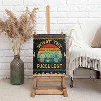 Cacuts Christmas Canvas Wall Art Cactus What the Fucculent - Wonder Print Shop