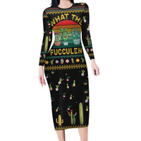 Cacuts Christmas Long Sleeve Bodycon Dress Cactus What the Fucculent - Wonder Print Shop