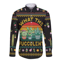 Cacuts Christmas Long Sleeve Button Shirt Cactus What the Fucculent - Wonder Print Shop