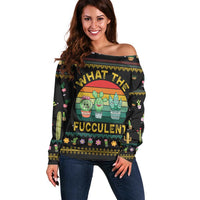 Cacuts Christmas Off Shoulder Sweater Cactus What the Fucculent - Wonder Print Shop