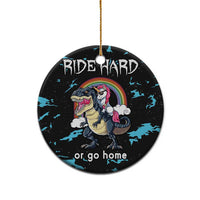 Christmas Dinosaur Unicorn Ceramic Ornament Ride Hard or Go Home - Wonder Print Shop
