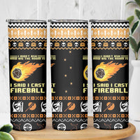 I Said I Cast Fireball Christmas Skinny Tumbler - Wonder Print Shop