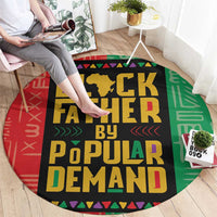 Black Father By Popular Demand African Round Carpet