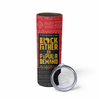 Black Father By Popular Demand African Skinny Tumbler - Wonder Print Shop