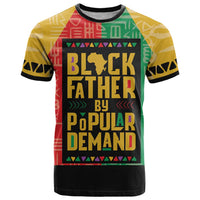 Black Father By Popular Demand African T Shirt - Wonder Print Shop