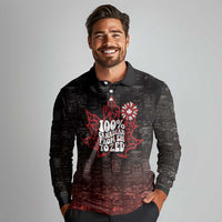 100% Canadian From Eh To Zed Long Sleeve Polo Shirt True North Strong and Free