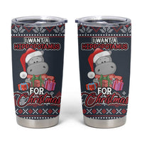 I Want A Hippopotamus Christmas Tumbler Cup - Wonder Print Shop