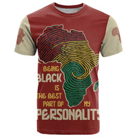Being Black Is The Best Part Of My Personality T Shirt African Map Fingerprint