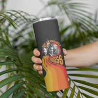 No Struggle No Progress Skinny Tumbler Civil Rights Leaders - Wonder Print Shop