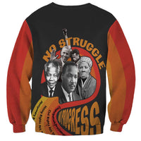 No Struggle No Progress Sweatshirt Civil Rights Leaders - Wonder Print Shop