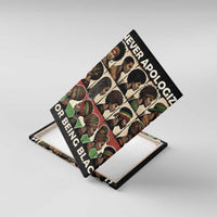 Never Apologize for Being Proudly Black Canvas Wall Art African Human - Wonder Print Shop
