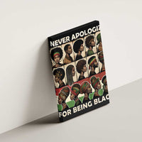 Never Apologize for Being Proudly Black Canvas Wall Art African Human - Wonder Print Shop