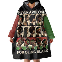 Never Apologize for Being Proudly Black Wearable Blanket Hoodie African Human - Wonder Print Shop
