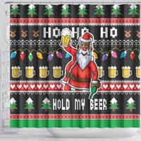 Ho Ho Ho Hold My Beer Santa African Shower Curtain Laugh With Beer On Christmas