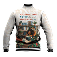 Never Underestimate A Girl Who Loves Reading Books Baseball Jacket